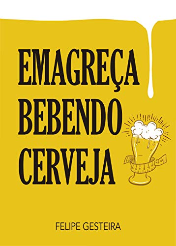 Capa do livro: Emagreça bebendo cerveja - Ler Online pdf
