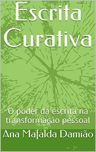 Capa do livro: Escrita Curativa: O poder da escrita na transformação pessoal - Ler Online pdf