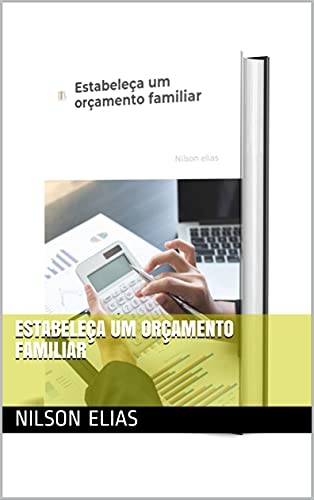 Capa do livro: Estabeleça um orçamento familiar - Ler Online pdf