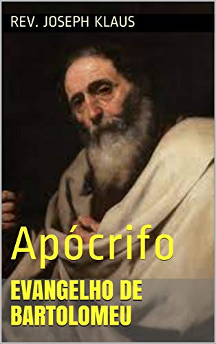 Livro PDF Evangelho de Bartolomeu: Apócrifo