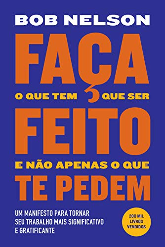 Livro PDF: Faça o que tem que ser feito e não apenas o que te pedem