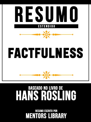Livro PDF: Factfulness – Baseado No Livro De Hans Rosling