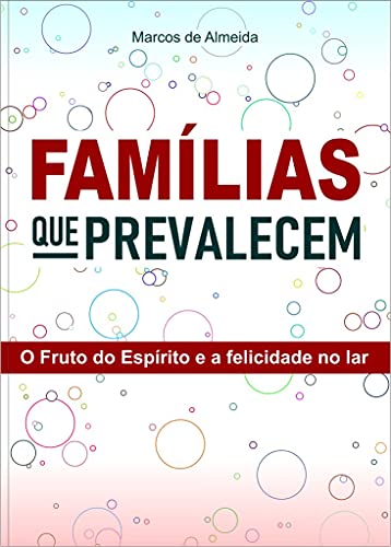 Capa do livro: Famílias que prevalecem: O Fruto do Espírito e a felicidade no lar - Ler Online pdf