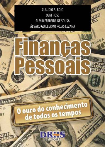 Capa do livro: Finanças Pessoais: O ouro do conhecimento de todos os tempos - Ler Online pdf
