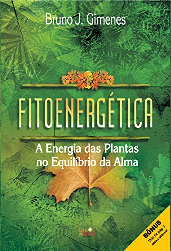 Capa do livro: Fitoenergética: A Energia das Plantas no Equilíbrio da Alma - Ler Online pdf