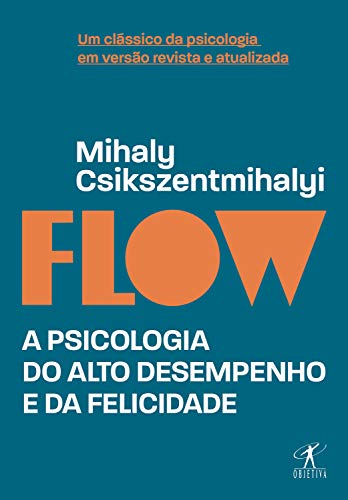 Livro PDF Flow (Edição revista e atualizada): A psicologia do alto desempenho e da felicidade
