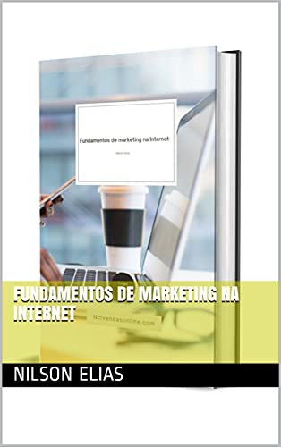 Capa do livro: Fundamentos de marketing na Internet - Ler Online pdf