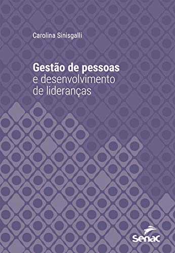 Capa do livro: Gestão de pessoas e desenvolvimento de lideranças (Série Universitária) - Ler Online pdf