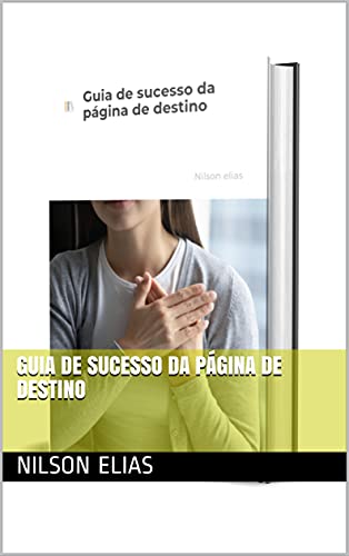 Capa do livro: Guia de sucesso da página de destino - Ler Online pdf