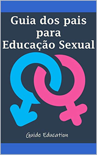 Capa do livro: Guia dos Pais para Educação Sexual - Ler Online pdf