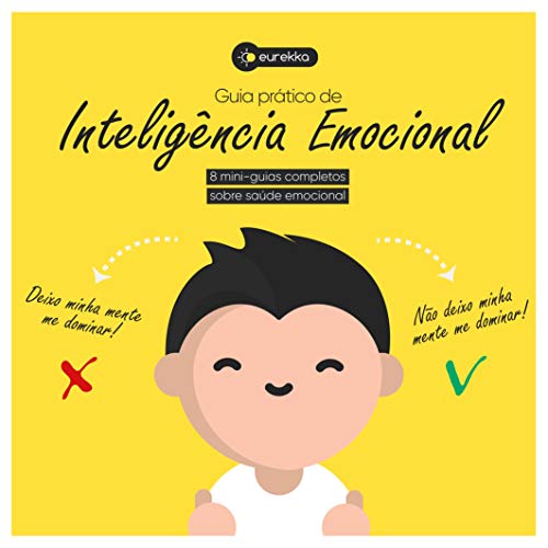 Livro PDF Guia prático de inteligência emocional: 8 mini-guias completos sobre saúde mental.