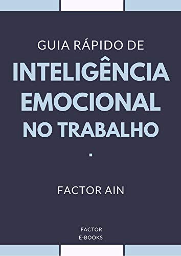 Capa do livro: Guia Rápido de Inteligência Emocional no Trabalho - Ler Online pdf