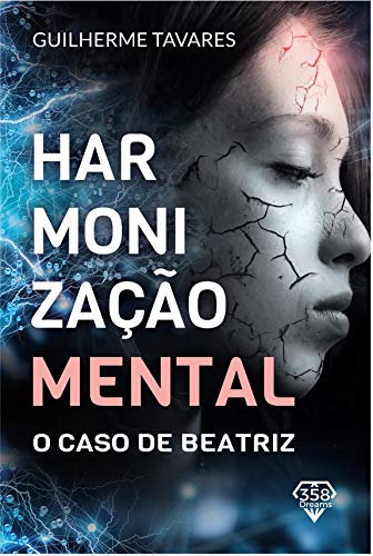 Capa do livro: Harmonização Mental: O caso de Beatriz - Ler Online pdf