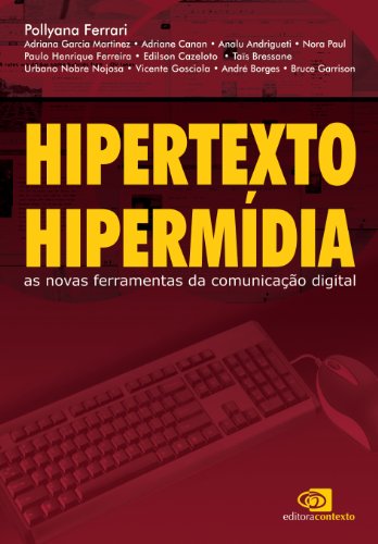 Livro PDF: Hipertexto, hipermídia: as novas ferramentas da comunicação digital