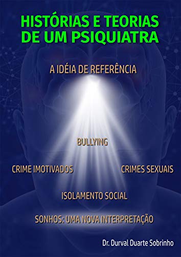 Capa do livro: Histórias e Teorias de um Psiquiatra: A Ideia de Referência - Ler Online pdf