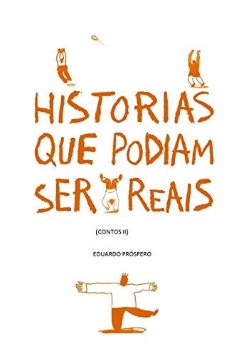 Capa do livro: HISTÓRIAS QUE PODIAM SER REAIS: CONTOS II - Ler Online pdf