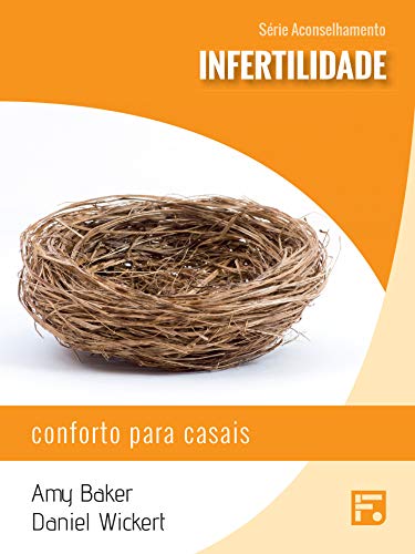 Capa do livro: Infertilidade: conforto para casais (Série Aconselhamento Livro 9) - Ler Online pdf