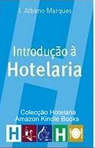 Livro PDF Introdução à Hotelaria: INTRODUÇÃO À HOTELARIA (Coleção Hotelaria)