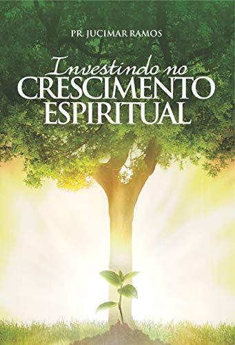 Capa do livro: Investindo no Crescimento Espiritual - Ler Online pdf