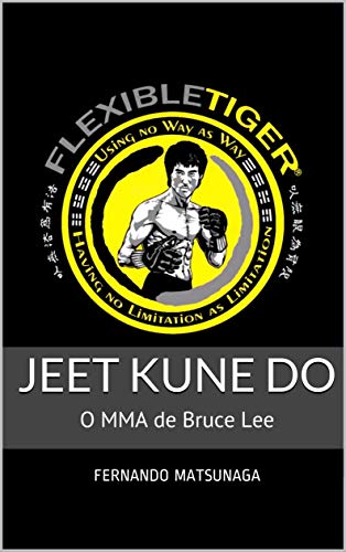 Livro PDF: Jeet Kune Do: O MMA de Bruce Lee (Trapping Hands Livro 1)