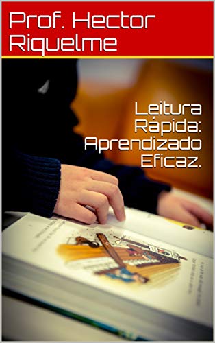 Capa do livro: Leitura Rápida: Aprendizado Eficaz. - Ler Online pdf
