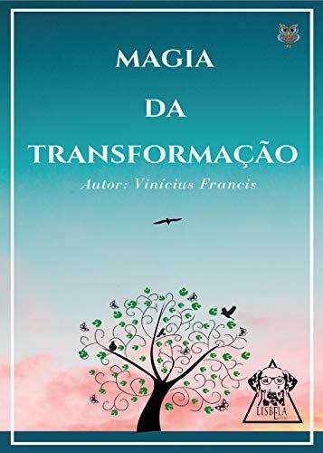 Capa do livro: MAGIA DA TRANSFORMAÇÃO - Ler Online pdf