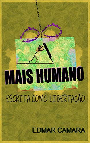 Capa do livro: Mais Humano: Escrita Como Libertação - Ler Online pdf