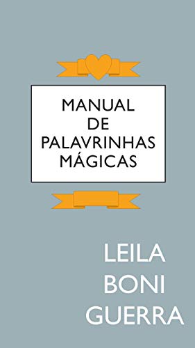 Livro PDF: MANUAL DE PALAVRINHAS MÁGICAS