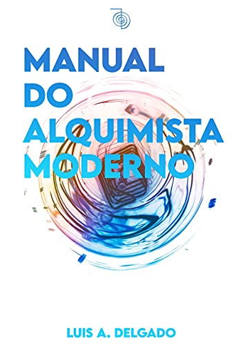 Capa do livro: Manual do alquimista moderno (Janelas da Alma) - Ler Online pdf