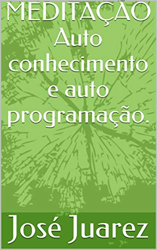Livro PDF MEDITAÇÃO Auto conhecimento e auto programação.