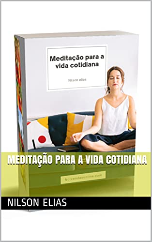 Capa do livro: Meditação para a vida cotidiana - Ler Online pdf