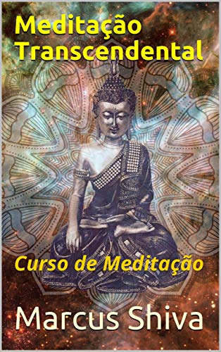 Capa do livro: Meditação Transcendental: Curso de Meditação - Ler Online pdf