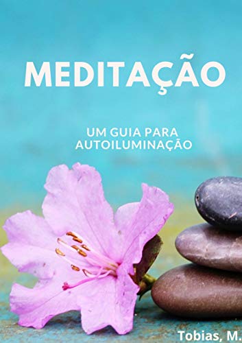 Capa do livro: MEDITAÇÃO: Um guia para autoiluminação - Ler Online pdf