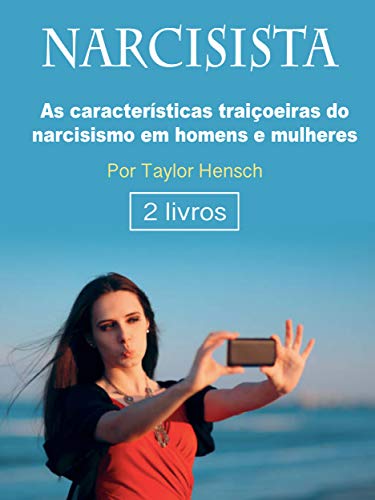 Livro PDF Narcisista: As características traiçoeiras do narcisismo em homens e mulheres
