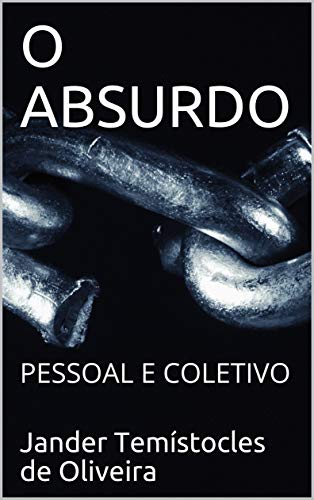 Livro PDF O ABSURDO: PESSOAL E COLETIVO