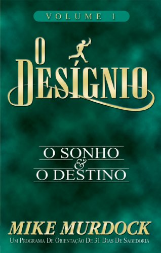 Capa do livro: O Desígnio: O Sonho e O Destino, Volume 1 - Ler Online pdf