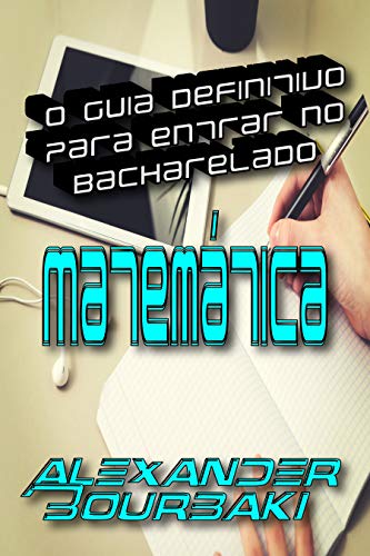 Livro PDF: O guia definitivo para entrar no Bacharelado: Matemática