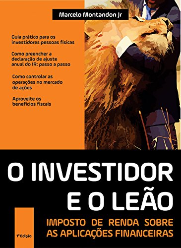Livro PDF O investidor e o leão – Imposto de renda sobre as aplicações financeiras
