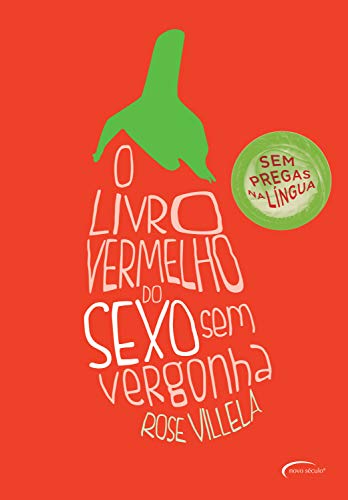 Livro PDF: O livro vermelho do sexo sem vergonha: Sem pregas na língua