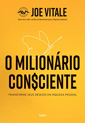 Capa do livro: O Milionário Consciente: Transforme seus desejos em riqueza pessoal - Ler Online pdf