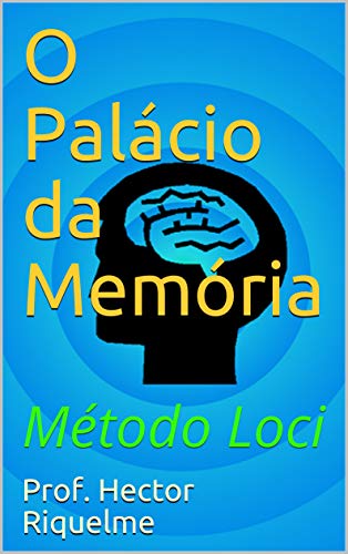 Capa do livro: O Palácio da Memória: Método Loci - Ler Online pdf