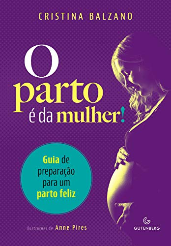 Livro PDF O parto é da mulher: Guia de preparação para um parto feliz