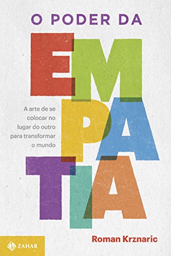 Capa do livro: O poder da empatia: A arte de se colocar no lugar do outro para transformar o mundo - Ler Online pdf