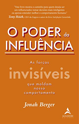 Capa do livro: O Poder da Influência: As Forças Invisíveis que Moldam Nosso Comportamento - Ler Online pdf