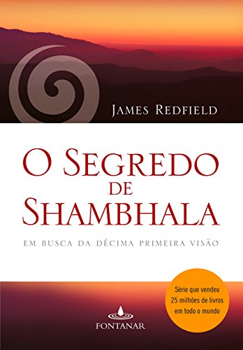 Capa do livro: O segredo de Shambhala: Em busca da décima primeira visão - Ler Online pdf