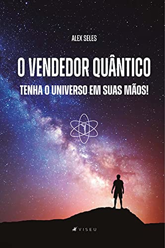 Capa do livro: O vendedor quântico: tenha o universo em suas mãos! - Ler Online pdf