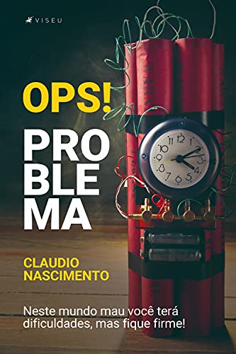 Capa do livro: Ops – Problemas: Neste mundo mau você terá dificuldades, mas fique firme! - Ler Online pdf