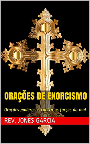 Capa do livro: Orações de Exorcismo: Orações poderosas contra as forças do mal - Ler Online pdf