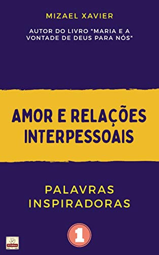 Capa do livro: PALAVRAS INSPIRADORAS: Amor e relações interpessoais - Ler Online pdf