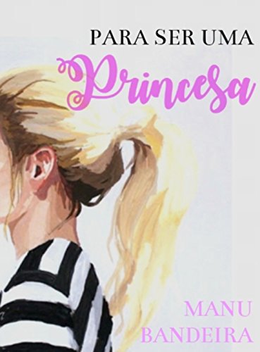 Capa do livro: Para Ser uma Princesa - Ler Online pdf